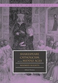 Cover: Shakespeare, Catholicism, and the Middle Ages - Palgrave Macmillan