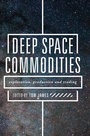 Cover: Deep Space Commodities - Palgrave Macmillan