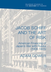 Abbildung von: Jacob Schiff and the Art of Risk - Palgrave Macmillan