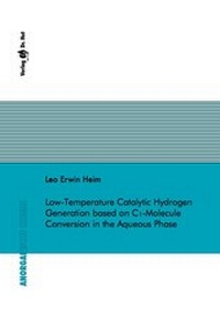 Bild: Low-Temperature Catalytic Hydrogen Generation based on C1-Molecule Conversion in the Aqueous Phase - Dr. Hut