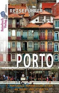 Abbildung von: Reiseführer Porto - Reisebuch Verlag