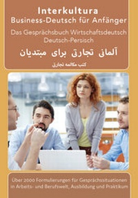 Abbildung von: Interkultura Business-Deutsch für Anfänger Deutsch-Persisch - Interkultura Verlag - Social Business Verlag