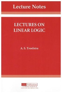 Enlarge image Cover: Lectures on Linear Logic - Centre for the Study of Language & Information
