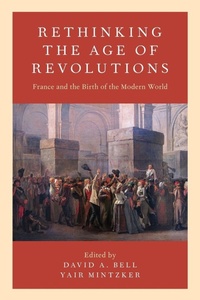 Enlarge image Cover: Rethinking the Age of Revolutions - Oxford University Press Inc