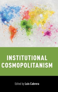 Enlarge image Cover: Institutional Cosmopolitanism - Oxford University Press Inc