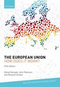 Enlarge image Cover: The European Union: How does it work? - Oxford University Press