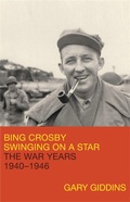 Cover: Bing Crosby: Swinging on a Star - Little, Brown & Company