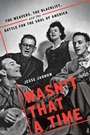 Cover: Wasn't That a Time - Da Capo Press Inc