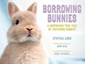 Cover: Borrowing Bunnies - Farrar, Straus & Giroux Inc