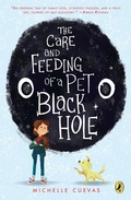 Cover: The Care and Feeding of a Pet Black Hole - Random House USA Inc