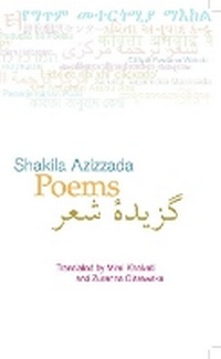 Enlarge image Cover: Poems: Shakila Azizzada - The Poetry Translation Centre