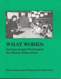 Enlarge image Cover: What Works - MENC - The National Association for Music Education