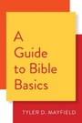 Cover: A Guide to Bible Basics - Westminster/John Knox Press,U.S.