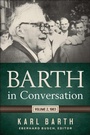 Cover: Barth in Conversation - Westminster/John Knox Press,U.S.