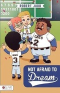 Cover: Not Afraid to Dream - Robert Judd