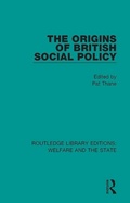 Cover: The Origins of British Social Policy - Routledge