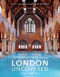 Abbildung von: London Uncovered (New Edition) - Frances Lincoln
