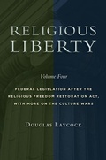Cover: Religious Liberty, Volume 4 - William B Eerdmans Publishing Co