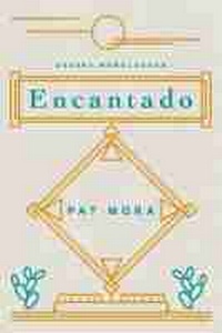 Enlarge image Cover: Encantado - University of Arizona Press