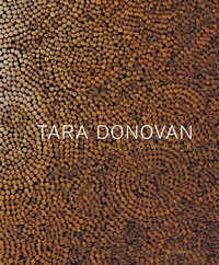 Enlarge image Cover: Tara Donovan - Rizzoli International Publications