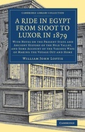 Cover: A Ride in Egypt from Sioot to Luxor in 1879 - Cambridge University Press