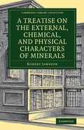 Cover: A Treatise on the External, Chemical, and Physical Characters of Minerals - Cambridge University Press