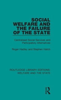 Enlarge image Cover: Social Welfare and the Failure of the State - Routledge