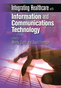 Abbildung von: Integrating Healthcare with Information and Communications Technology - CRC Press