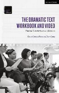 Abbildung von: The Dramatic Text Workbook and Video - Methuen Drama