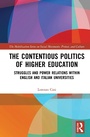 Cover: The Contentious Politics of Higher Education - Routledge