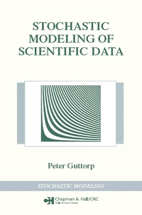 Enlarge image Cover: Stochastic Modeling of Scientific Data - Chapman & Hall/CRC