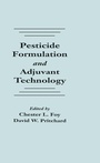 Cover: Pesticide Formulation and Adjuvant Technology - CRC Press