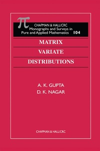 Enlarge image Cover: Matrix Variate Distributions - Chapman & Hall/CRC