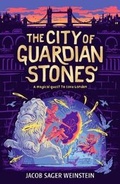 Cover: The City of Guardian Stones - Walker Books Ltd