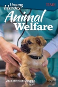 Cover: Unsung Heroes: Animal Welfare - Teacher Created Materials, Inc