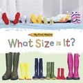 Cover: My First Maths: What Size Is It? - Franklin Watts Ltd