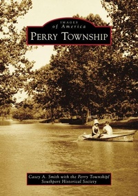 Enlarge image Cover: Perry Township - Arcadia Publishing (SC)