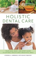 Cover: Holistic Dental Care - Rowman & Littlefield Publishers