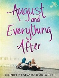Abbildung von: August and Everything After - Tantor Media, Inc