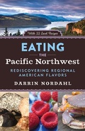 Cover: Eating the Pacific Northwest - Chicago Review Press