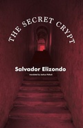 Cover: The Secret Crypt - Dalkey Archive Press