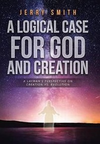 Enlarge image Cover: A Logical Case For God And Creation - Christian Faith