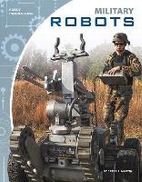 Enlarge image Cover: Military Robots - Focus Readers