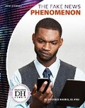 Cover: The Fake News Phenomenon - Focus Readers