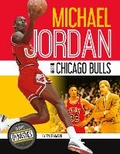 Cover: Michael Jordan and the Chicago Bulls - Focus Readers