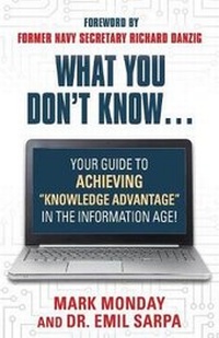 Enlarge image Cover: What You Don't Know... Your Guide to Achieving Knowledge Advantage in the Information Age! - Booklocker.com