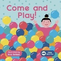 Enlarge image Cover: Slide Surprise : Come & Play - Words & Pictures