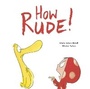 Cover: How Rude! - Words & Pictures