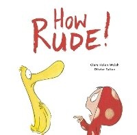 Enlarge image Cover: How Rude! - Words & Pictures