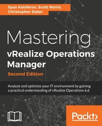 Enlarge image Cover: Mastering vRealize Operations Manager - Packt Publishing Limited